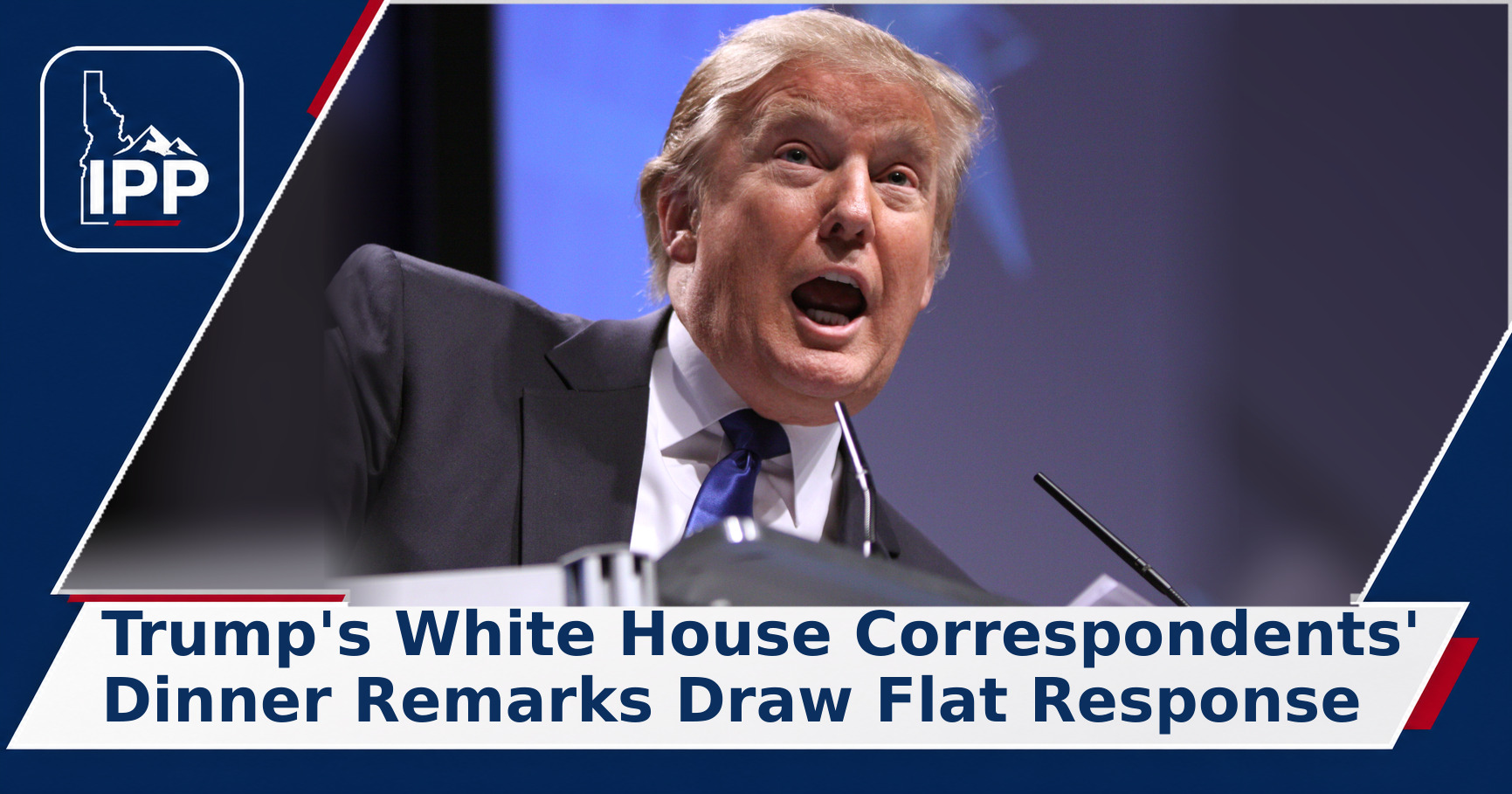 Donald Trump featured graphic for Trump’s White House Correspondents’ Dinner Remarks Draw Flat Response