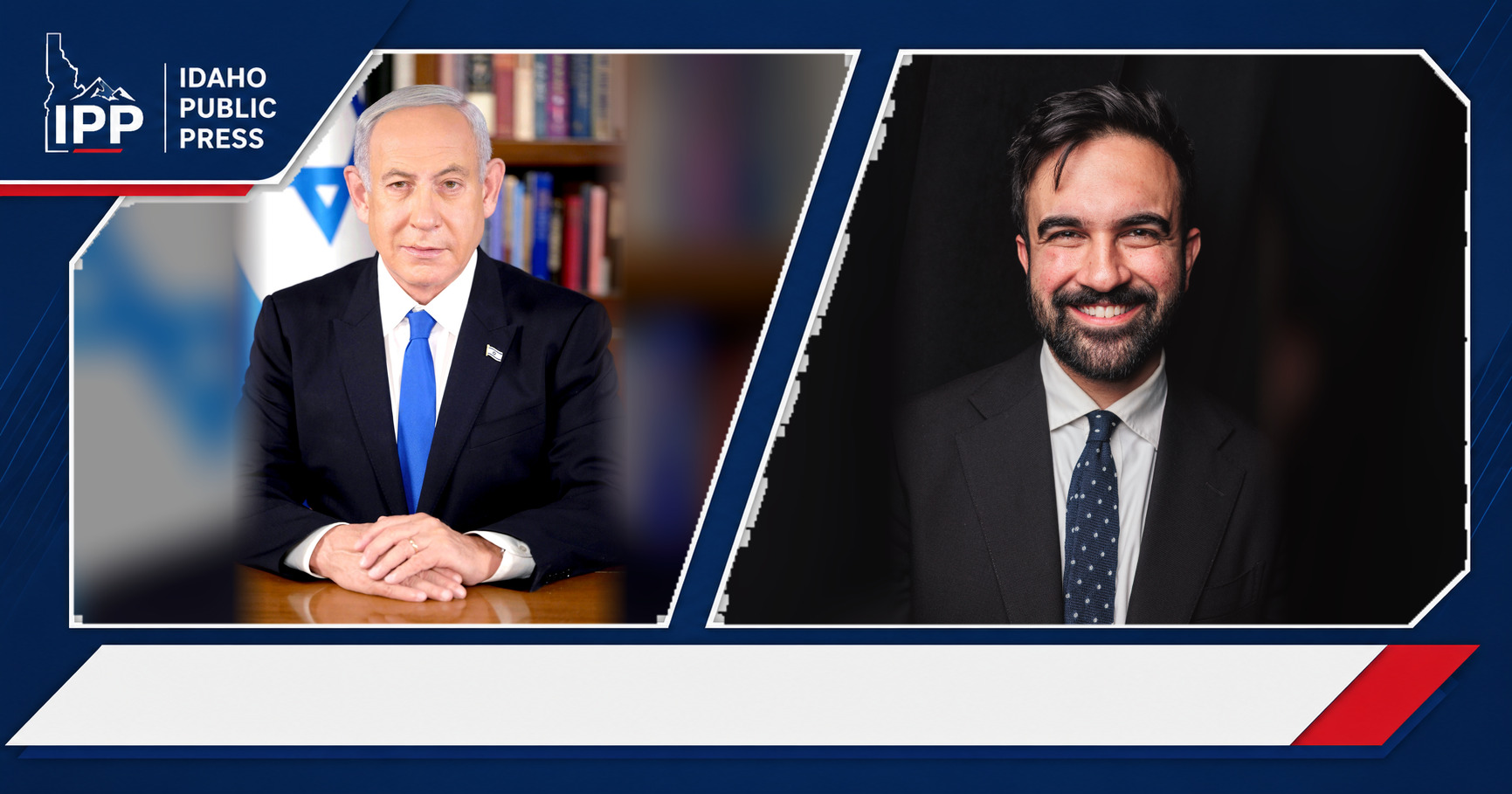 Benjamin Netanyahu and Zohran Mamdani featured editorial graphic