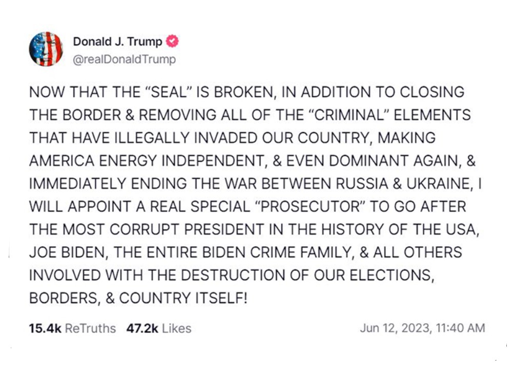 Donald Trump Truth Social Post on June 12, 2023—Now that the seal is broken