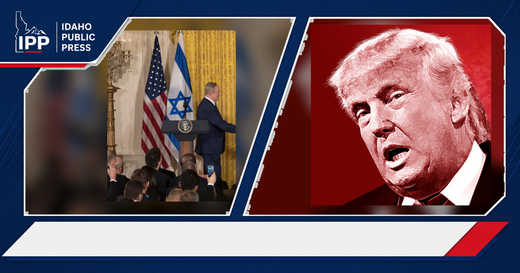 Benjamin Netanyahu and Donald Trump featured editorial graphic