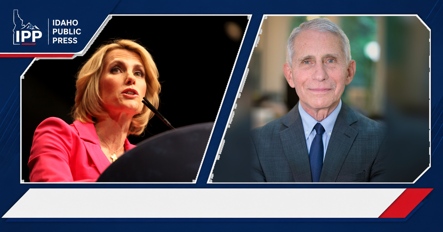 Laura Ingraham and Anthony Fauci featured editorial graphic